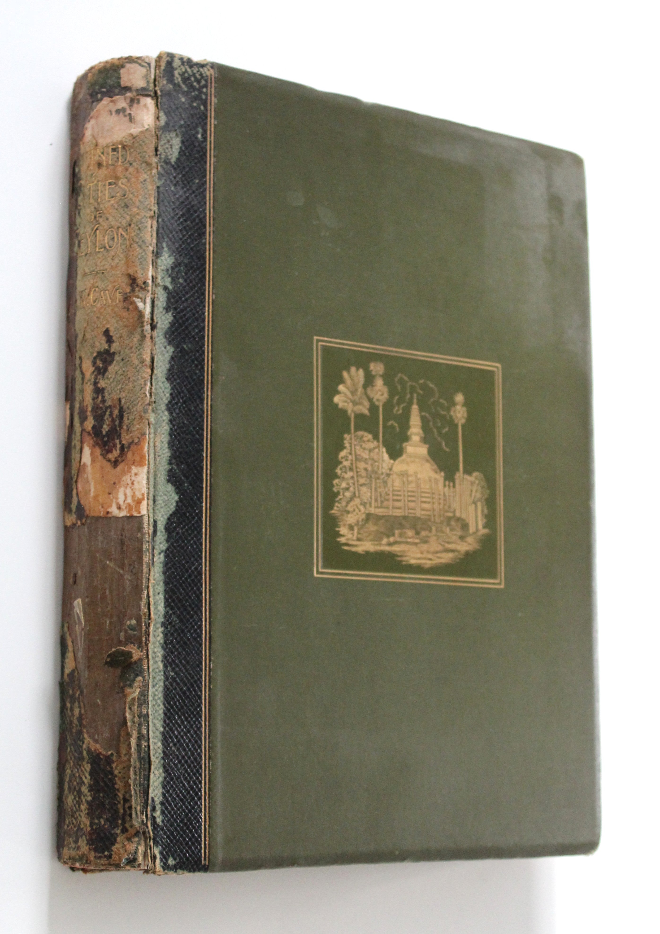 The Ruined Cities of Ceylon By Cave, Henry W.
