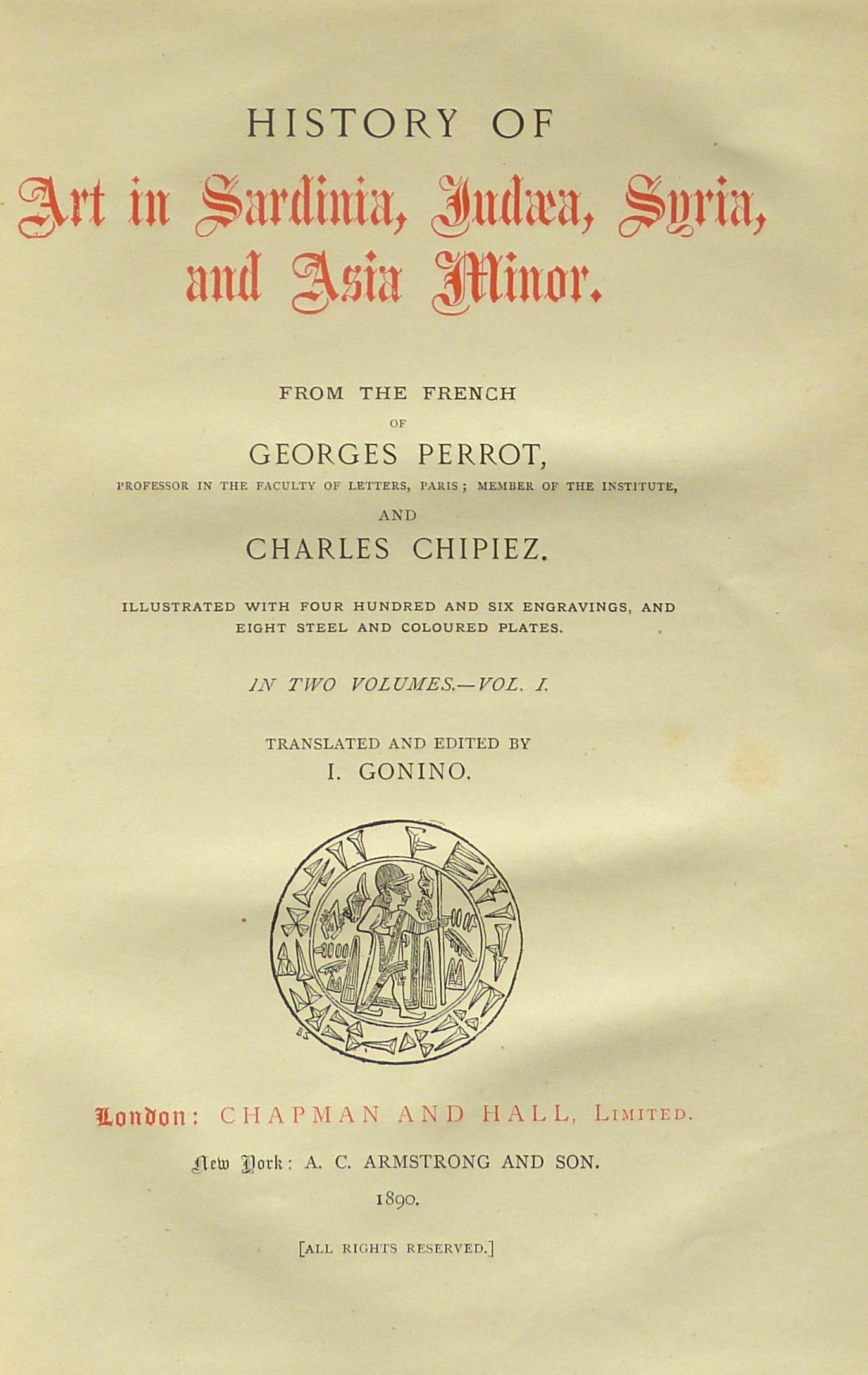 History of Art in Sardinia, Judaea, Syria and Asia Minor (2 volumes) by PERROT, Georges & CHIPIEZ, Charles