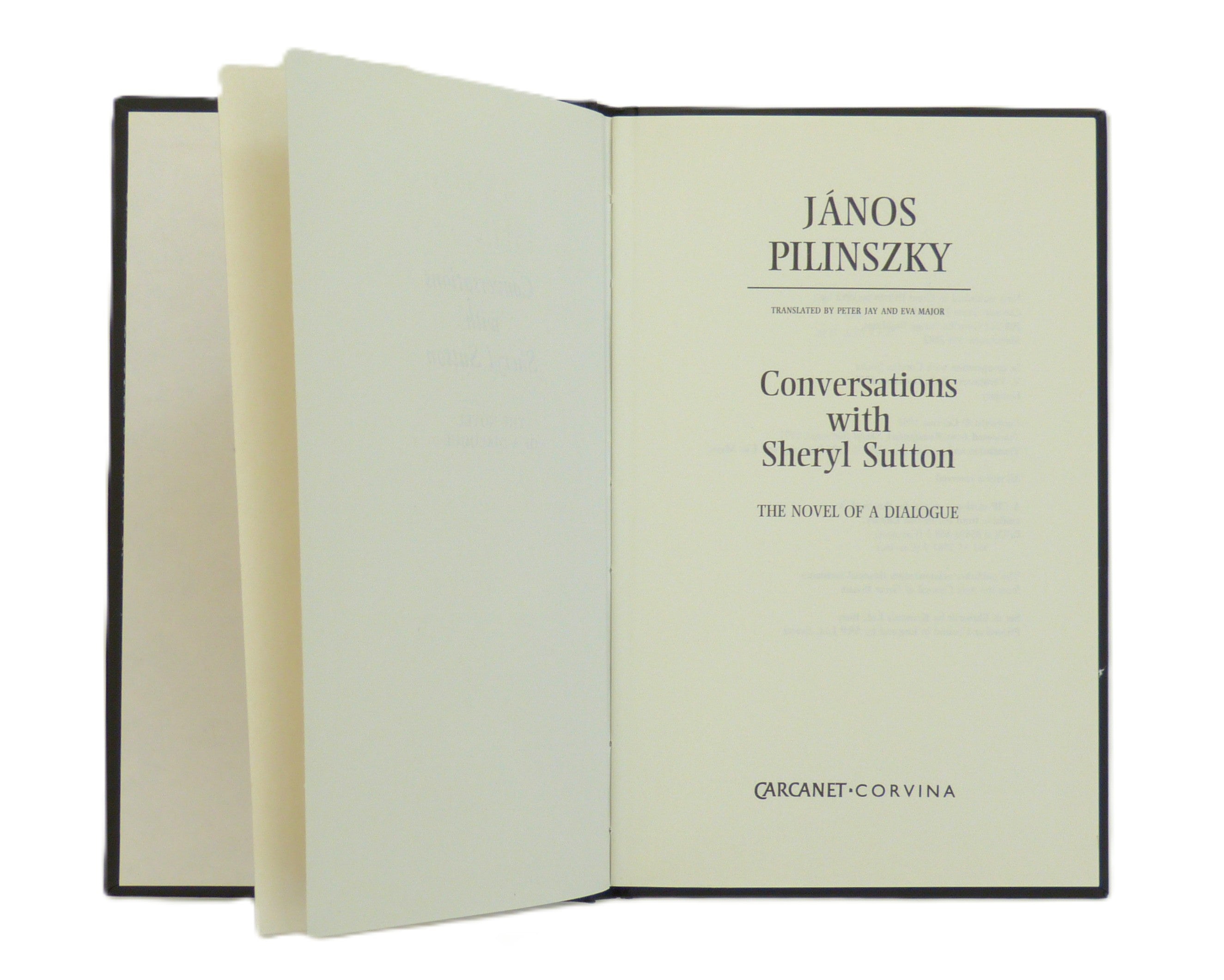 Conversations with Sheryl Sutton: The Novel of a Dialogue  by Pilinszky, Janos