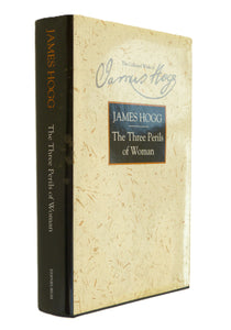The Three Perils of Woman or Love, Leasing, and Jealousy by James Hogg