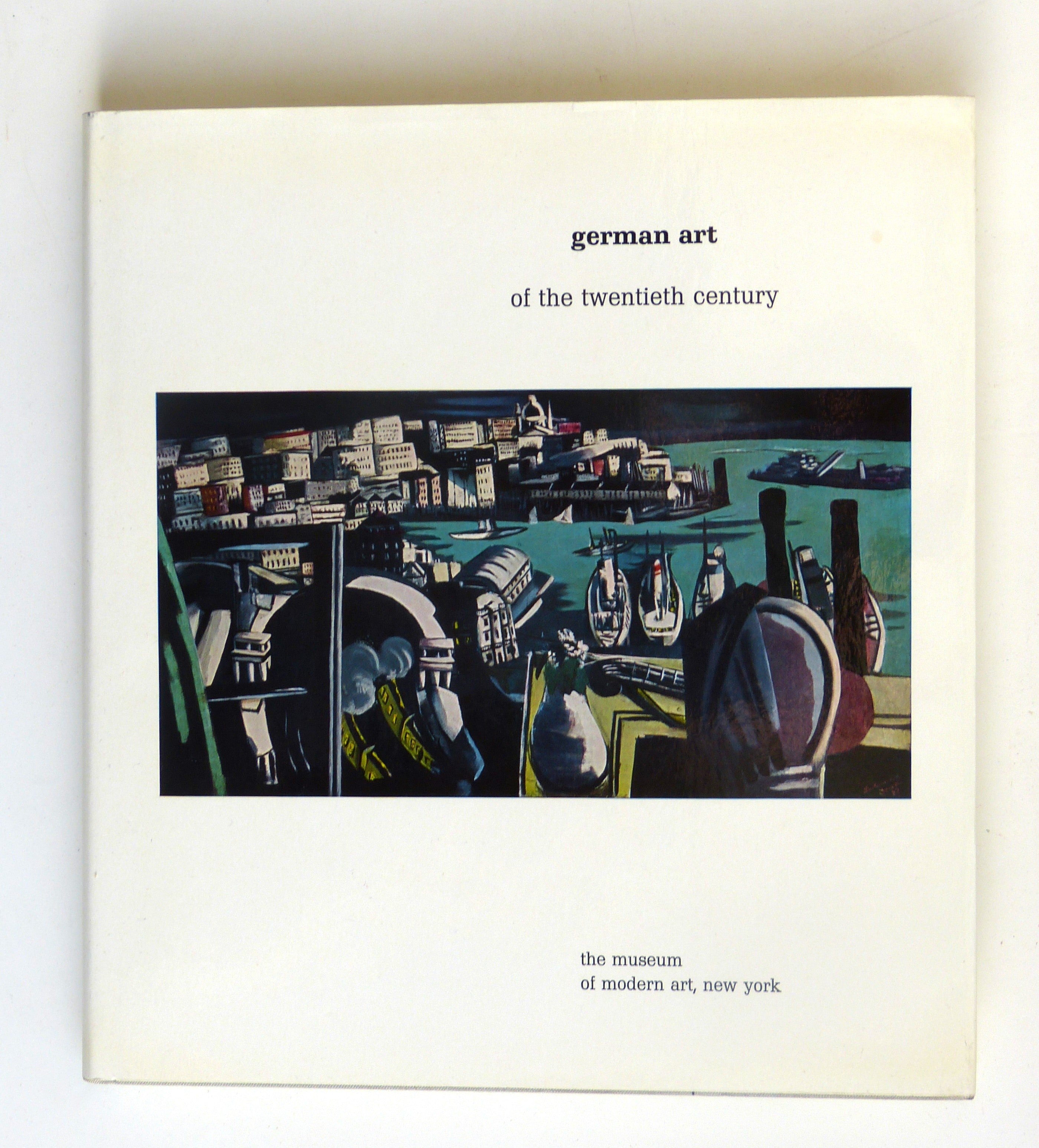 German Art of the Twentieth Century - The Museum of Modern Art New York  by Werner Haftmann, Alfred Hentzen, William S. Lieberman, Andrew Carnduff