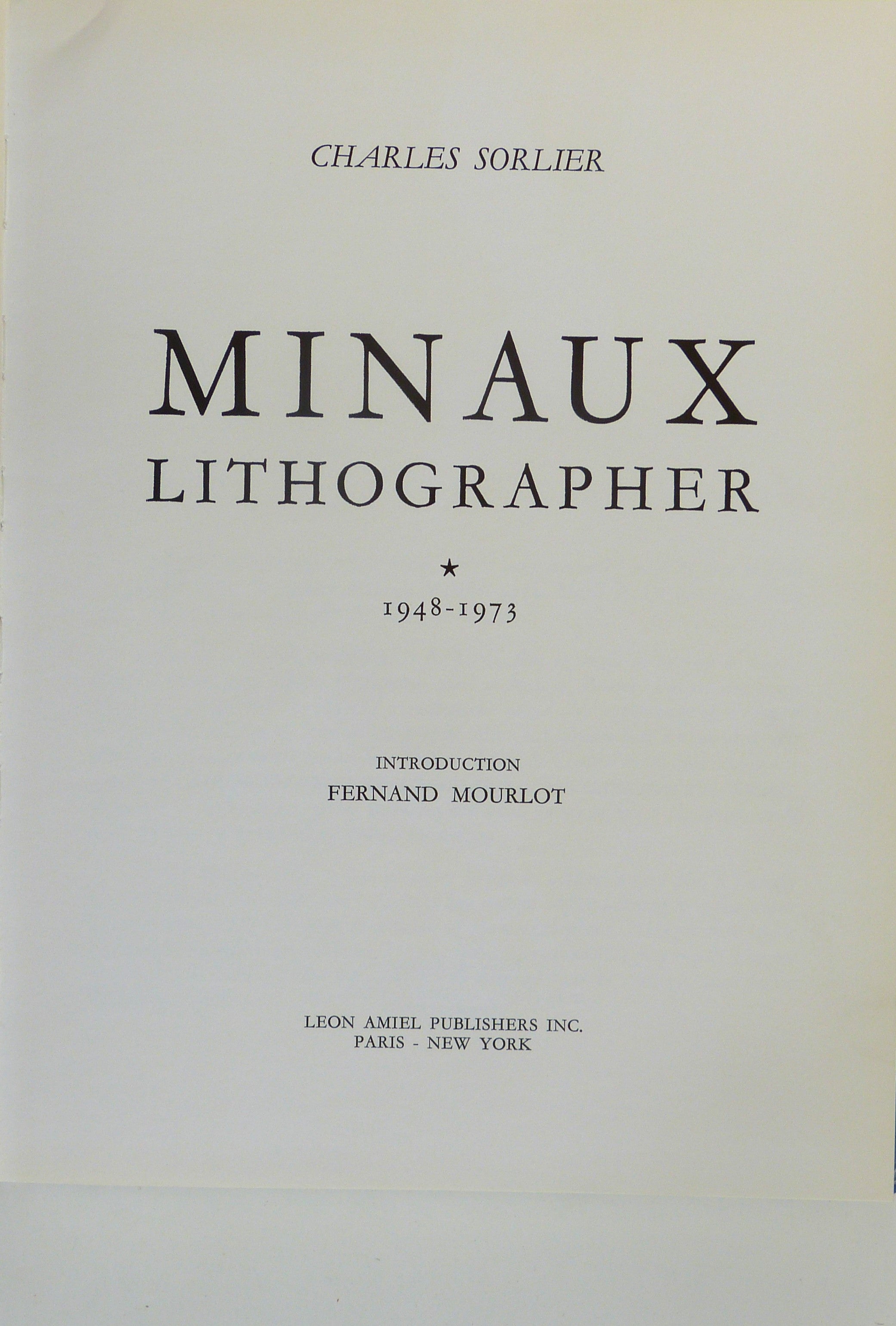 Minaux Lithographer 1948-1973 by MINAUX - CHARLES SORLIER.