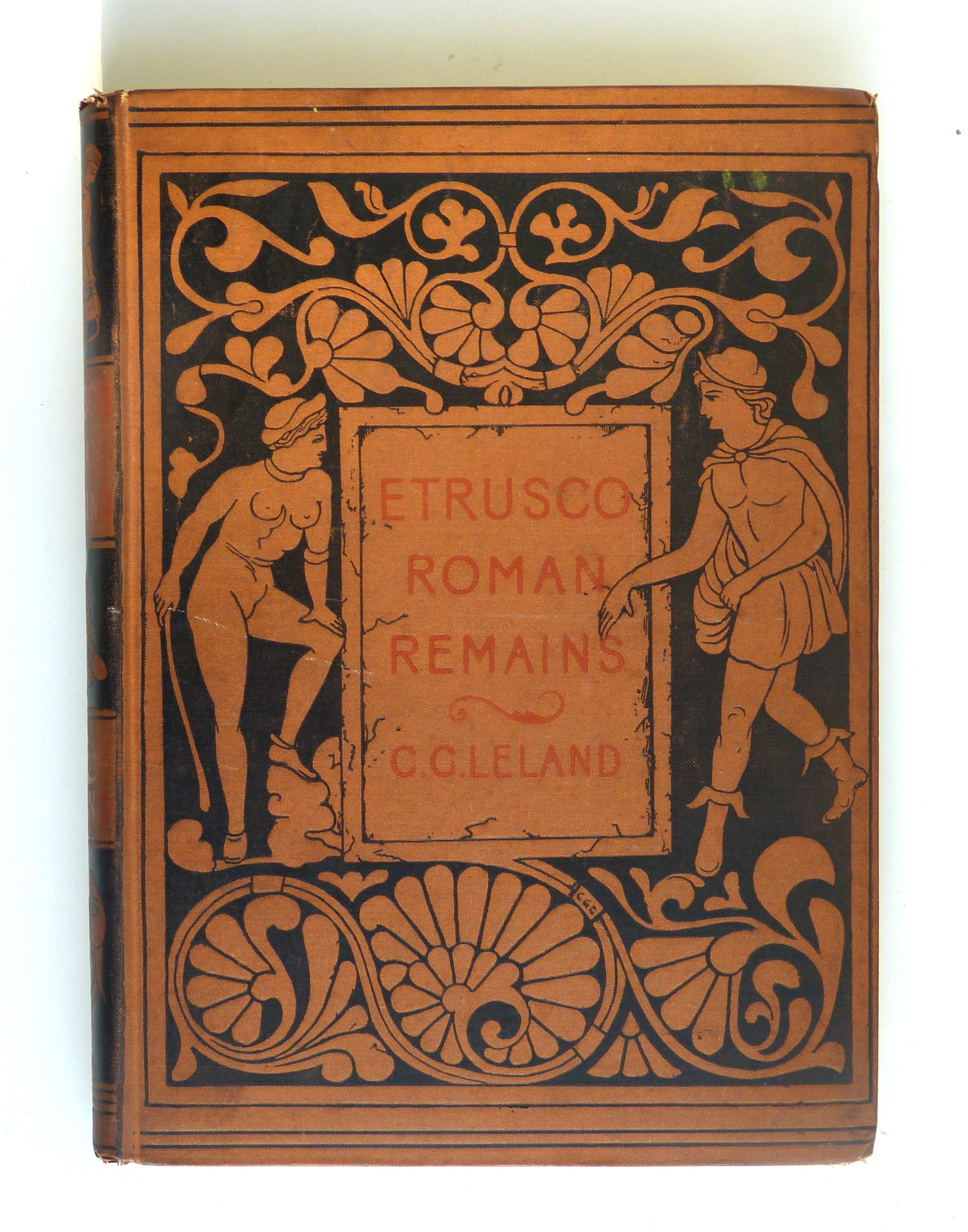 ETRUSCAN ROMAN REMAINS IN POPULAR TRADITION by Leland Charles Godfrey