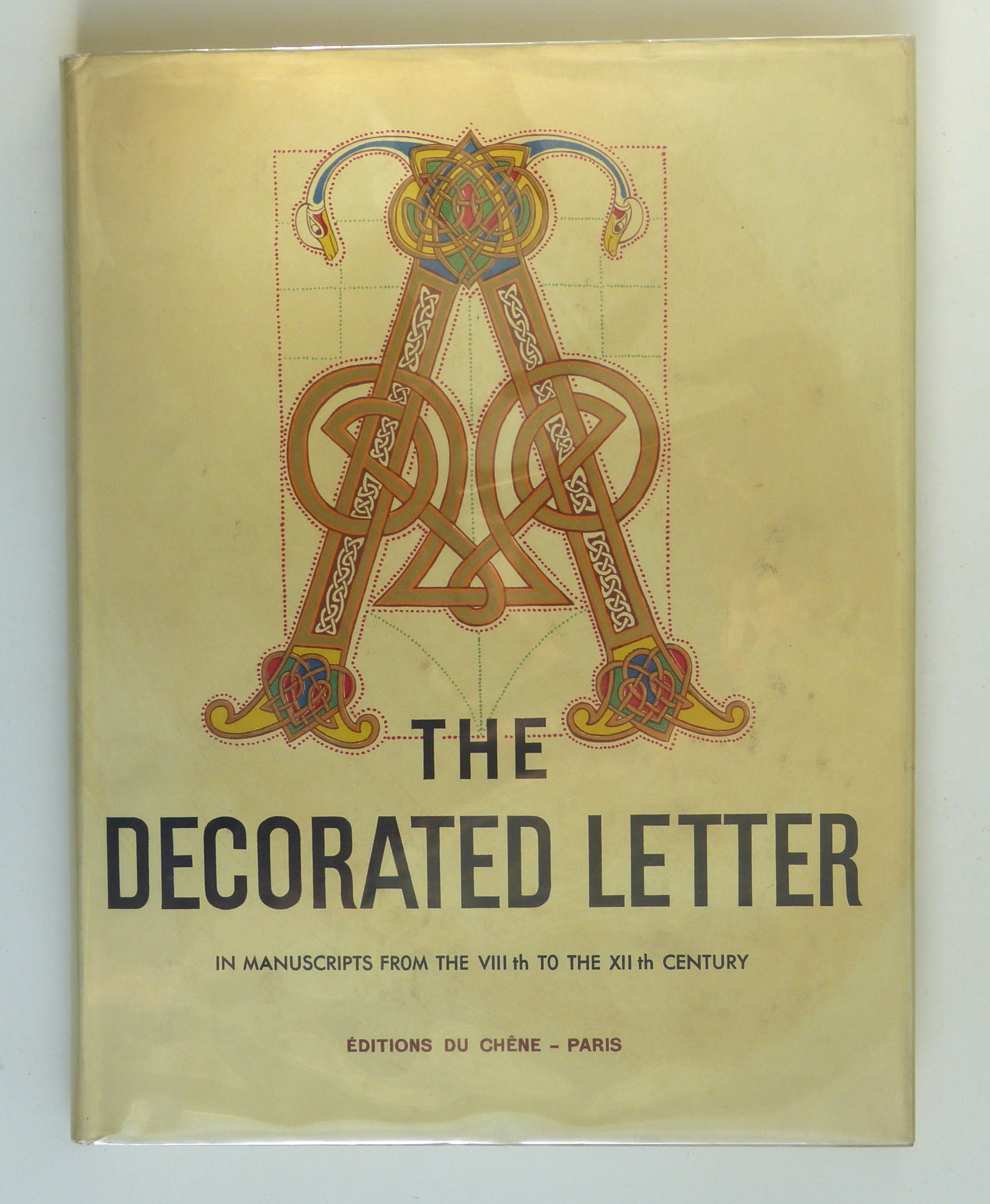 The Decorated Letter: From the VIIIth to the XIIth Century by Emile-A. Van Moe