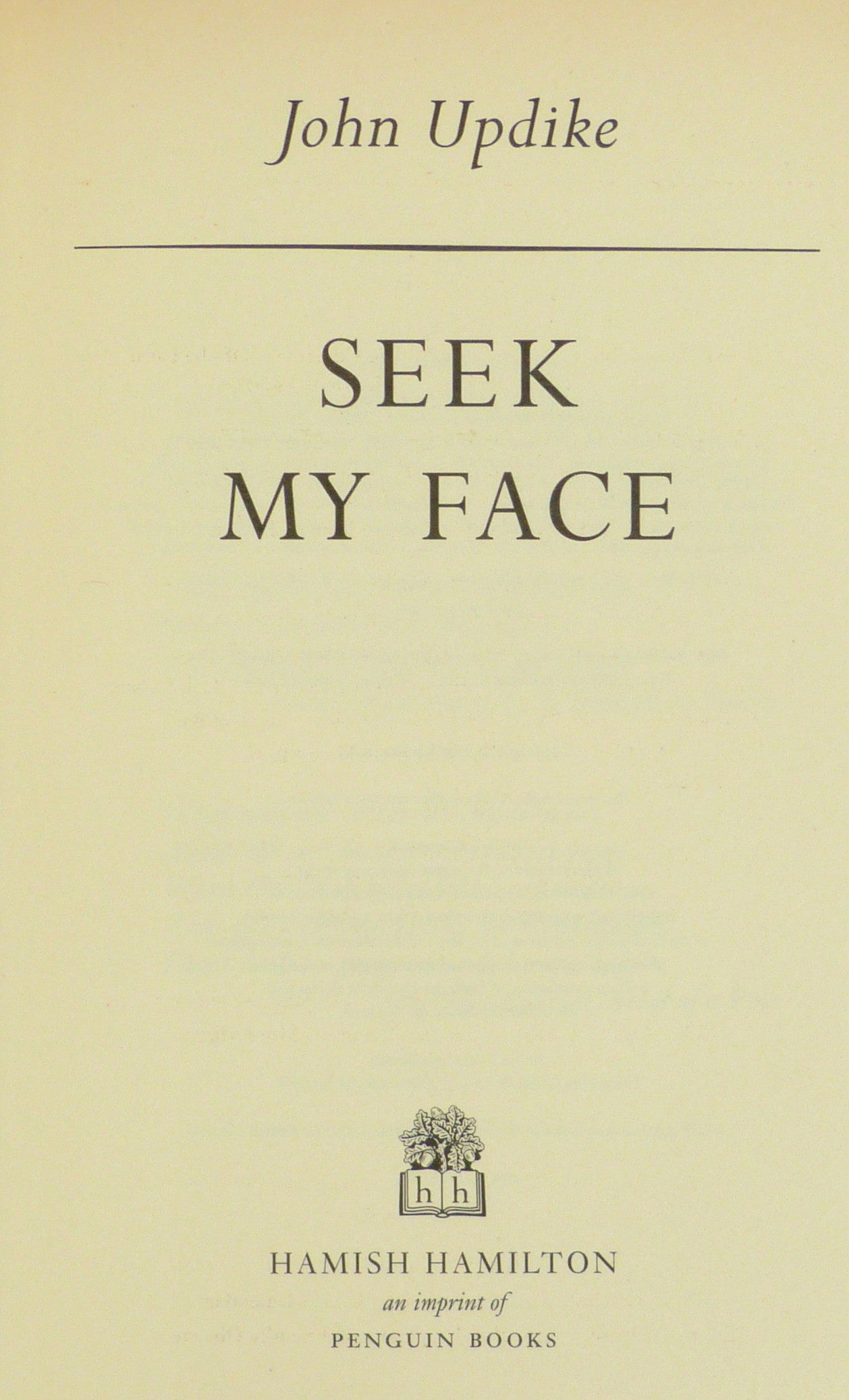 Seek My Face by John Updike