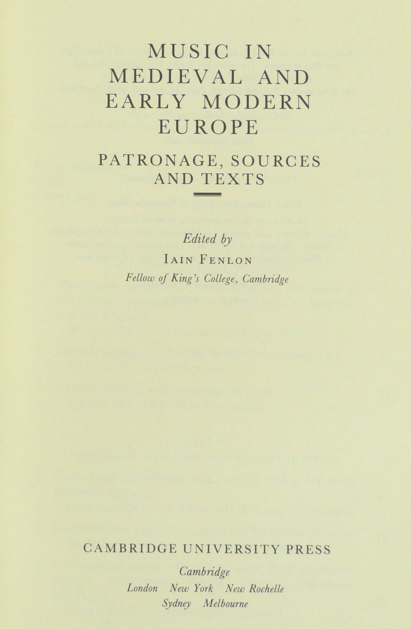 Music in Medieval and Early Modern Europe: Patronage, Sources and Texts