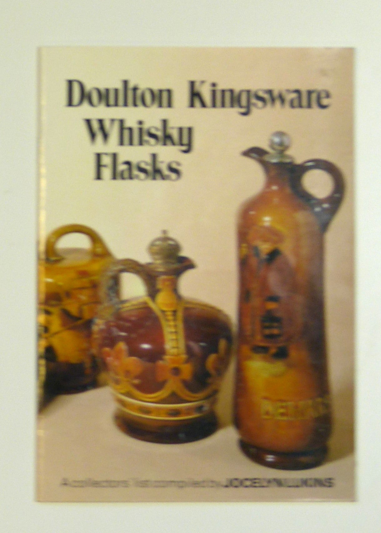 Doulton Kingsware Whisky Flasks (Doulton collectables series)  by Lukins, Jocelyn