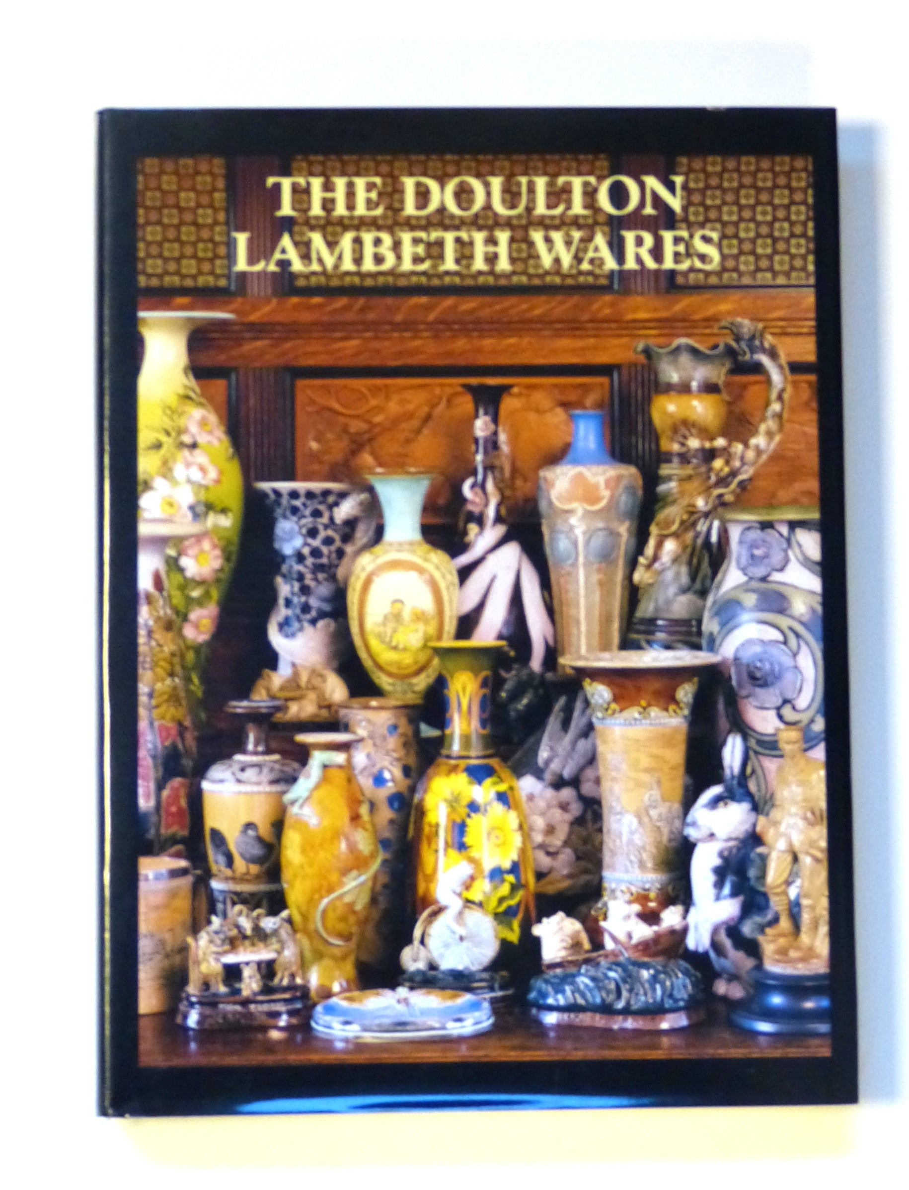 The Doulton Lambeth Wares by Eyles, Desmond