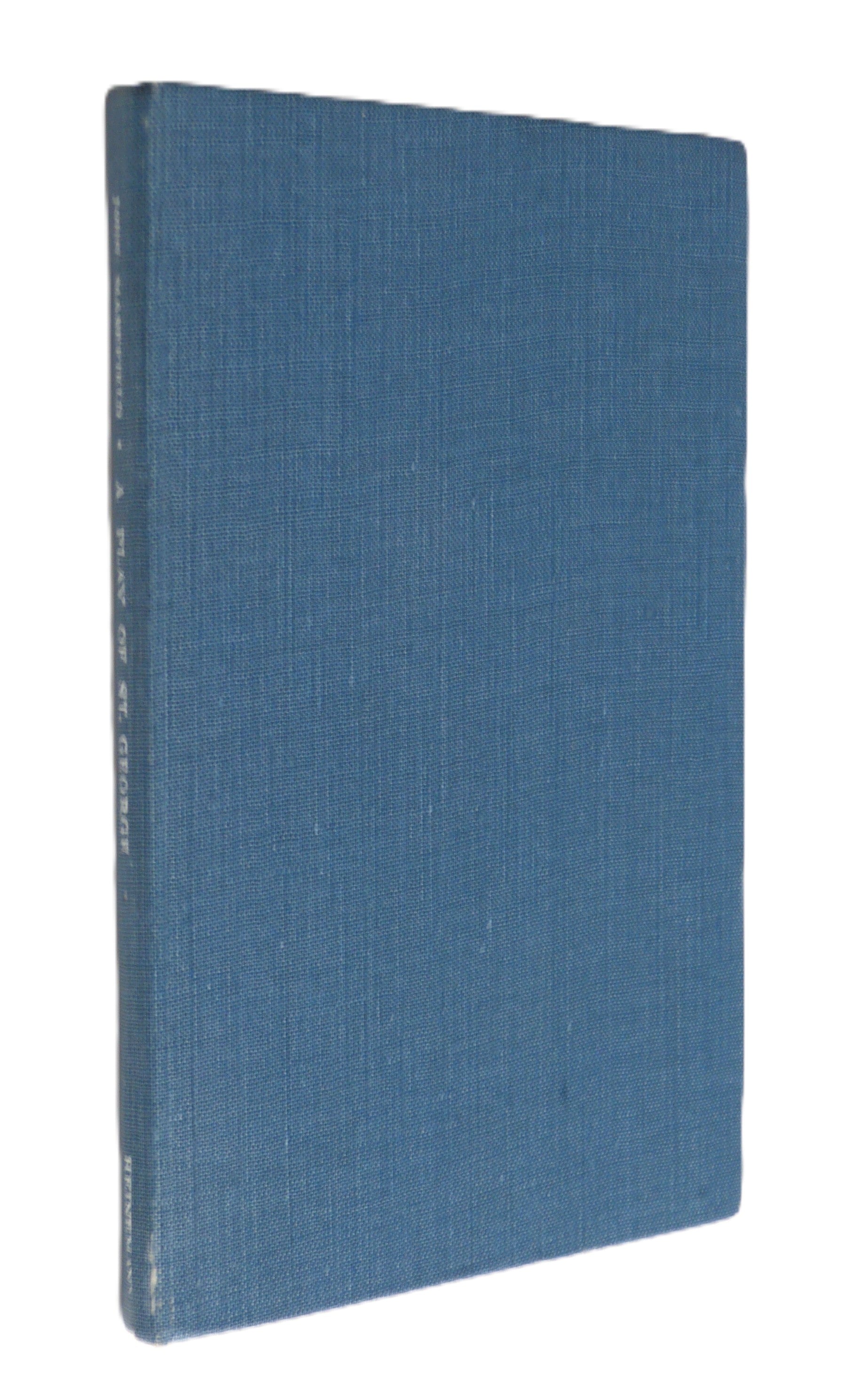 A Play Of St. George by John Masefield - signed copy