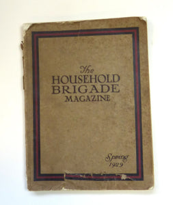 The Household Brigade Magazine Spring 1929 by The Household Brigade