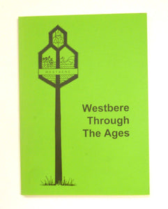 WESTBERE THROUGH THE AGES by Westbere Village Preservation Society