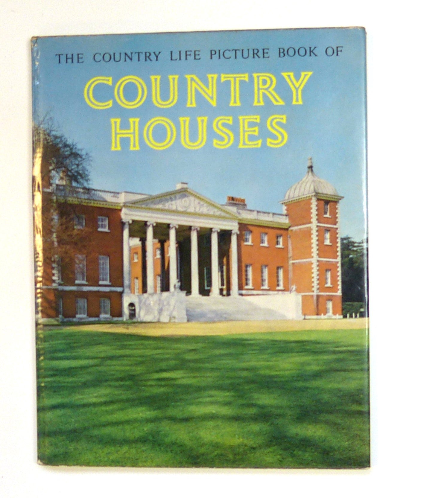 The Country Life Picture Book Of Country Houses by Country Life