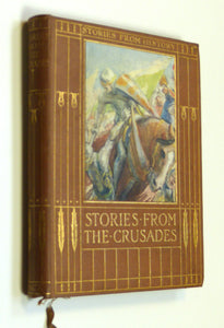 Stories From the Crusades by Janet Harvey Kelman, LD Luard (Illust.)