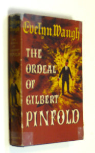 THE ORDEAL OF GILBERT PINFOLD. A Conversation Piece by Waugh, Evelyn