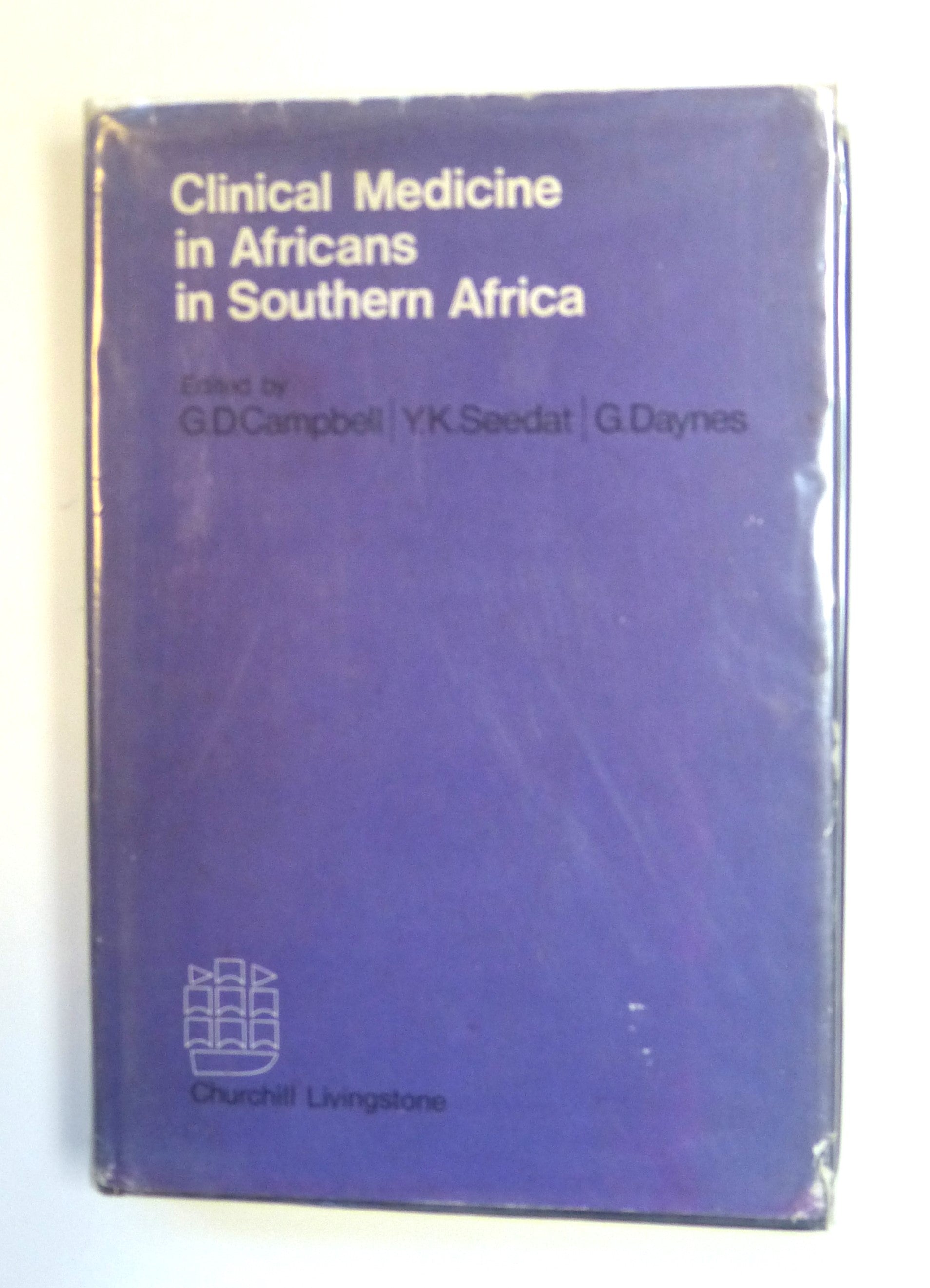 Clinical Medicine in Africans in Southern Africa by Campbell, George Duncan; Etc.