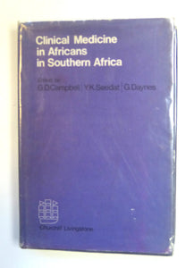 Clinical Medicine in Africans in Southern Africa by Campbell, George Duncan; Etc.