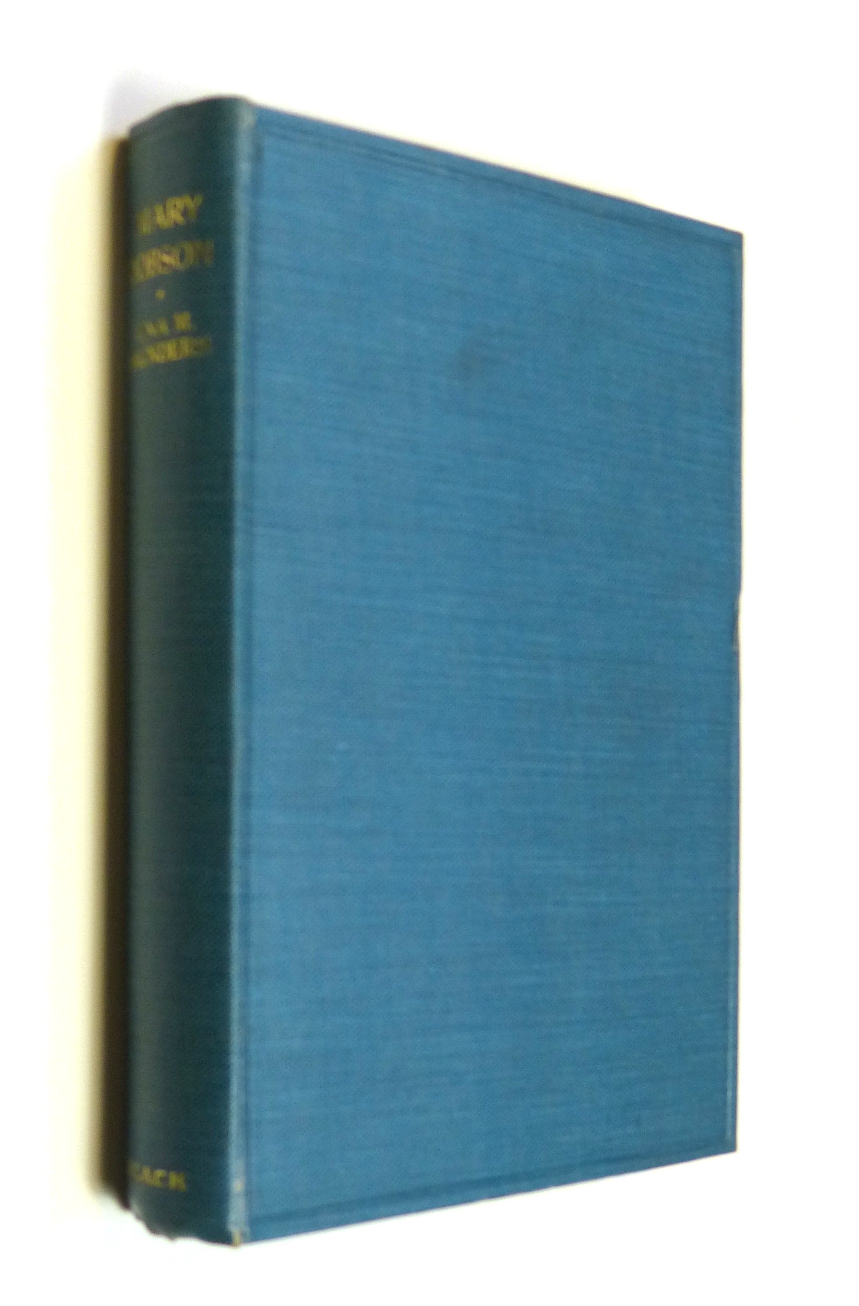 Mary Dobson: Musician, Writer, and Missionary by SAUNDERS, Una M.