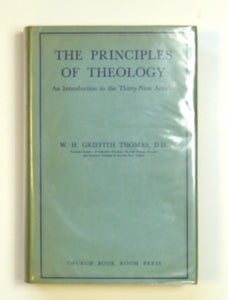 The Principles of Theology by Thomas, W. H. G