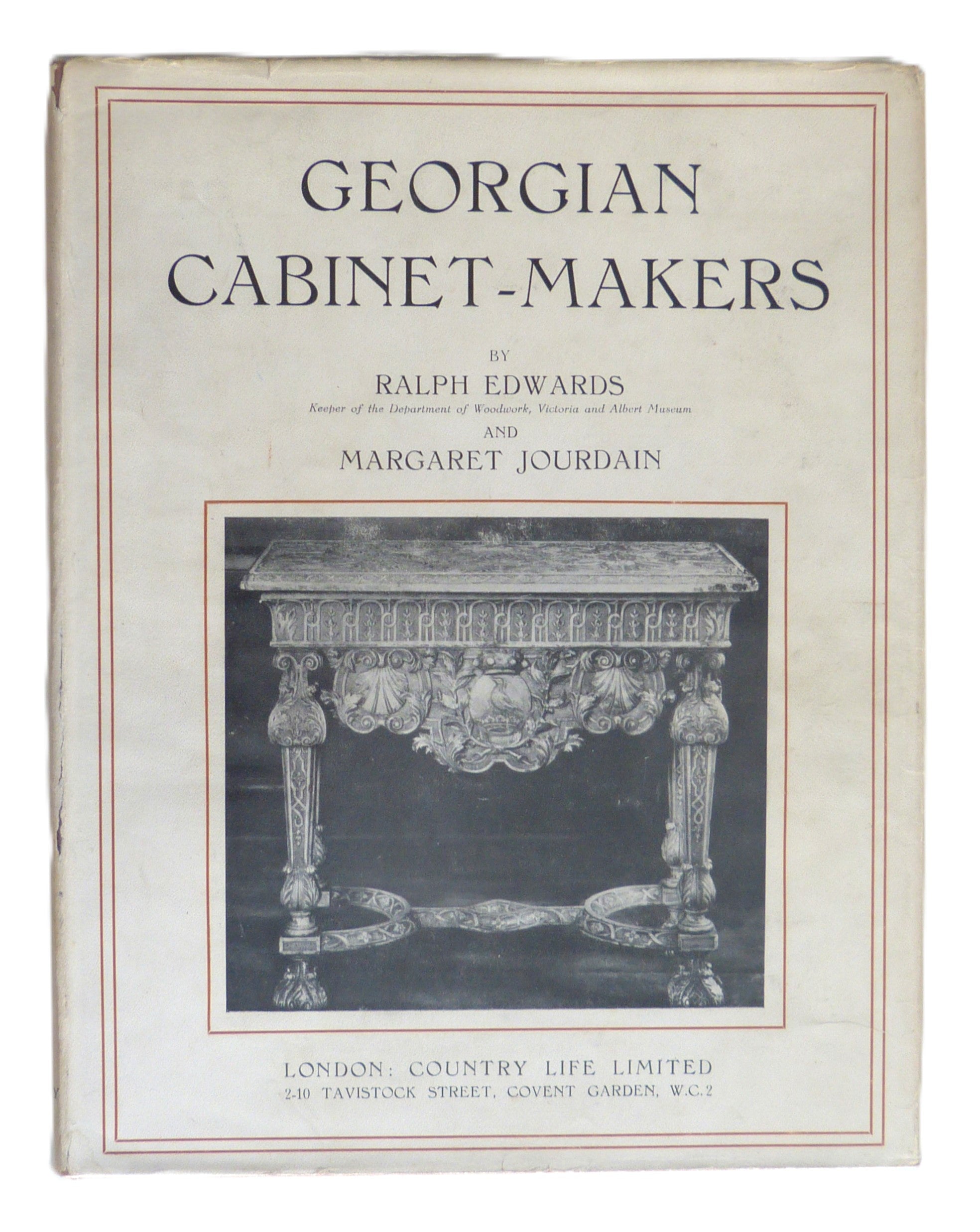 Georgian Cabinet-Makers by Edwards Ralph & Jourdain Margaret