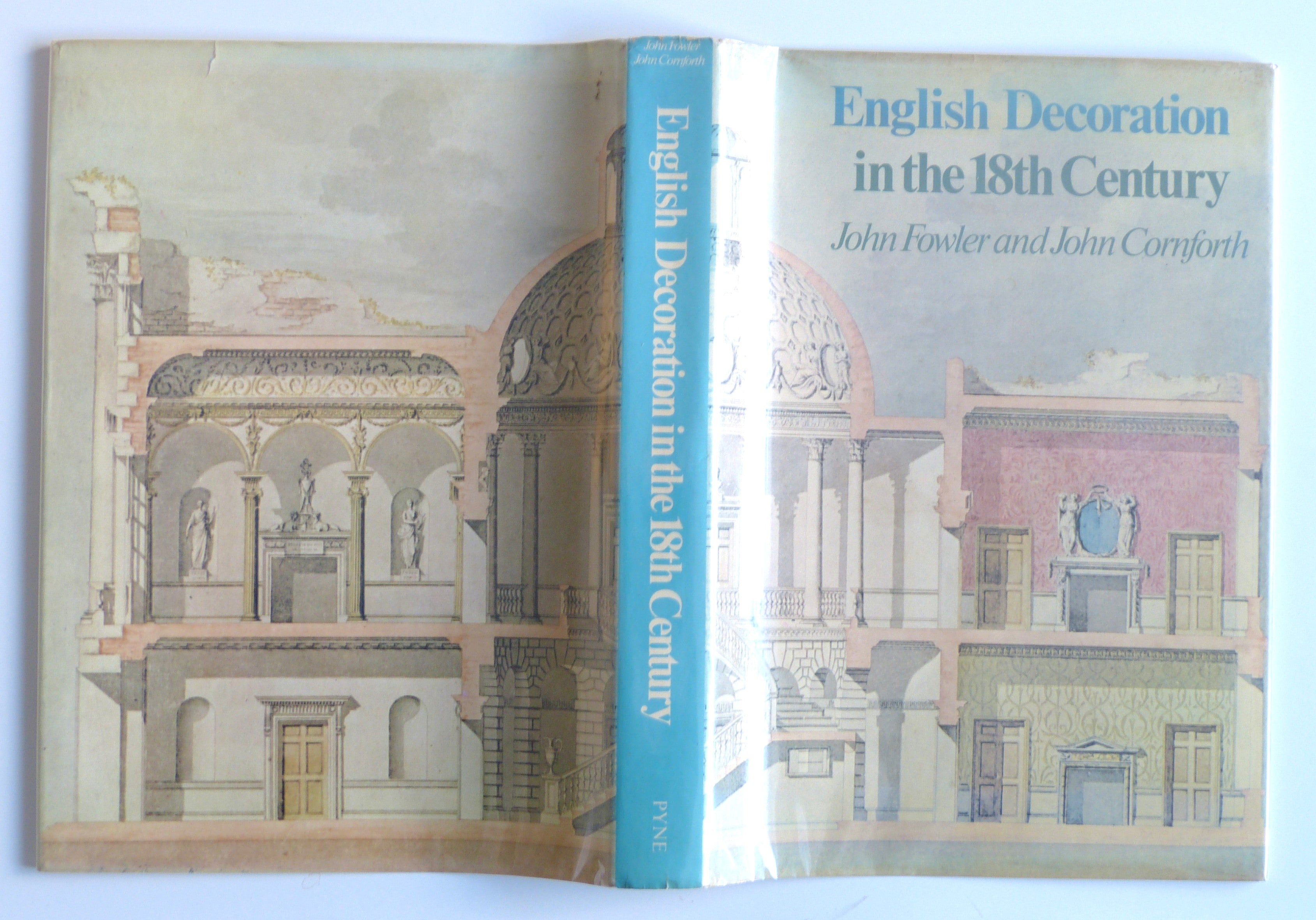 English Decoration in the Eighteenth Century by Fowler, John; Cornforth, John