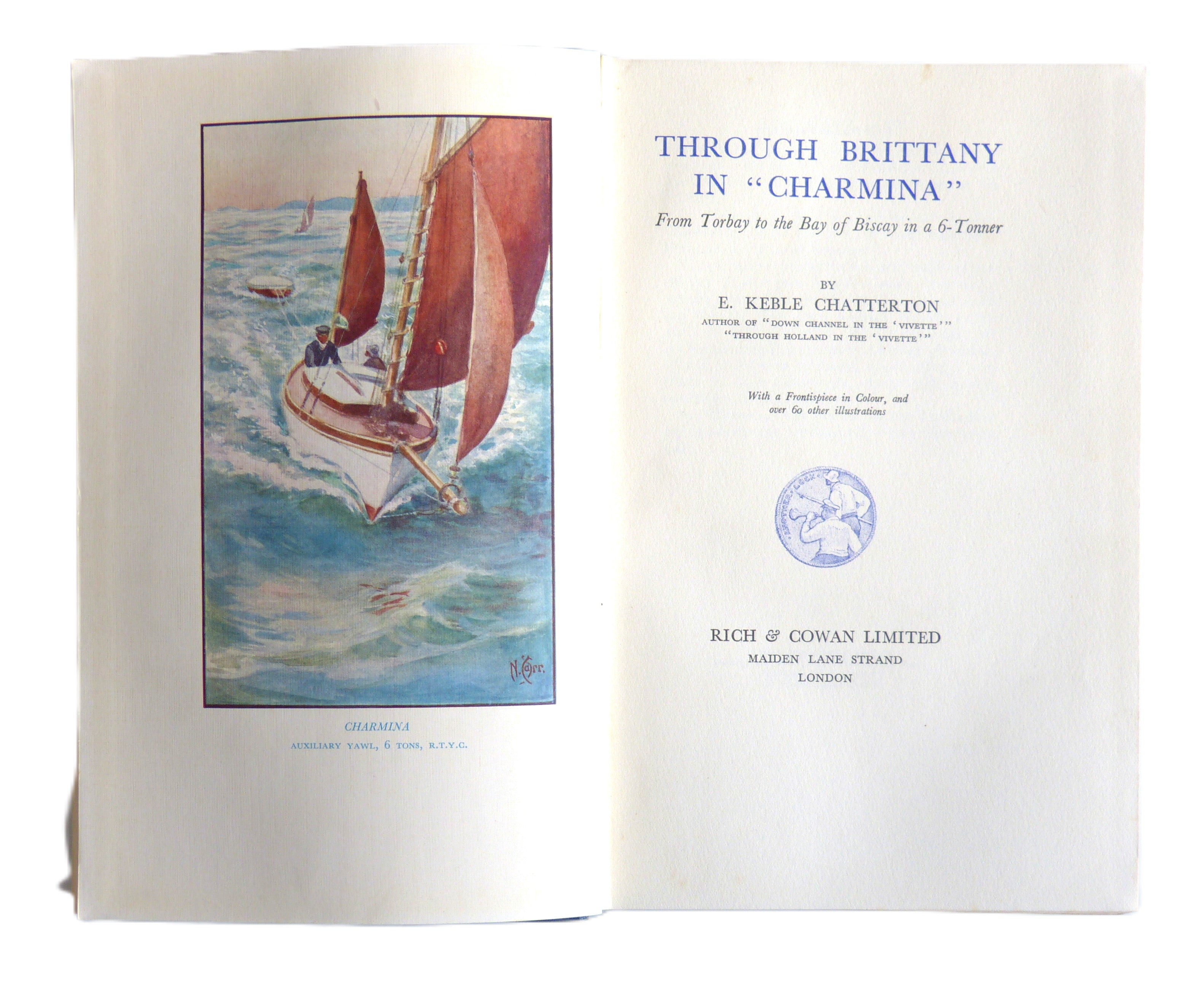 Through Brittany in "Charmina." From Torbay to the Bay of Biscay in a 6-tonner by E. Keble Chatterton