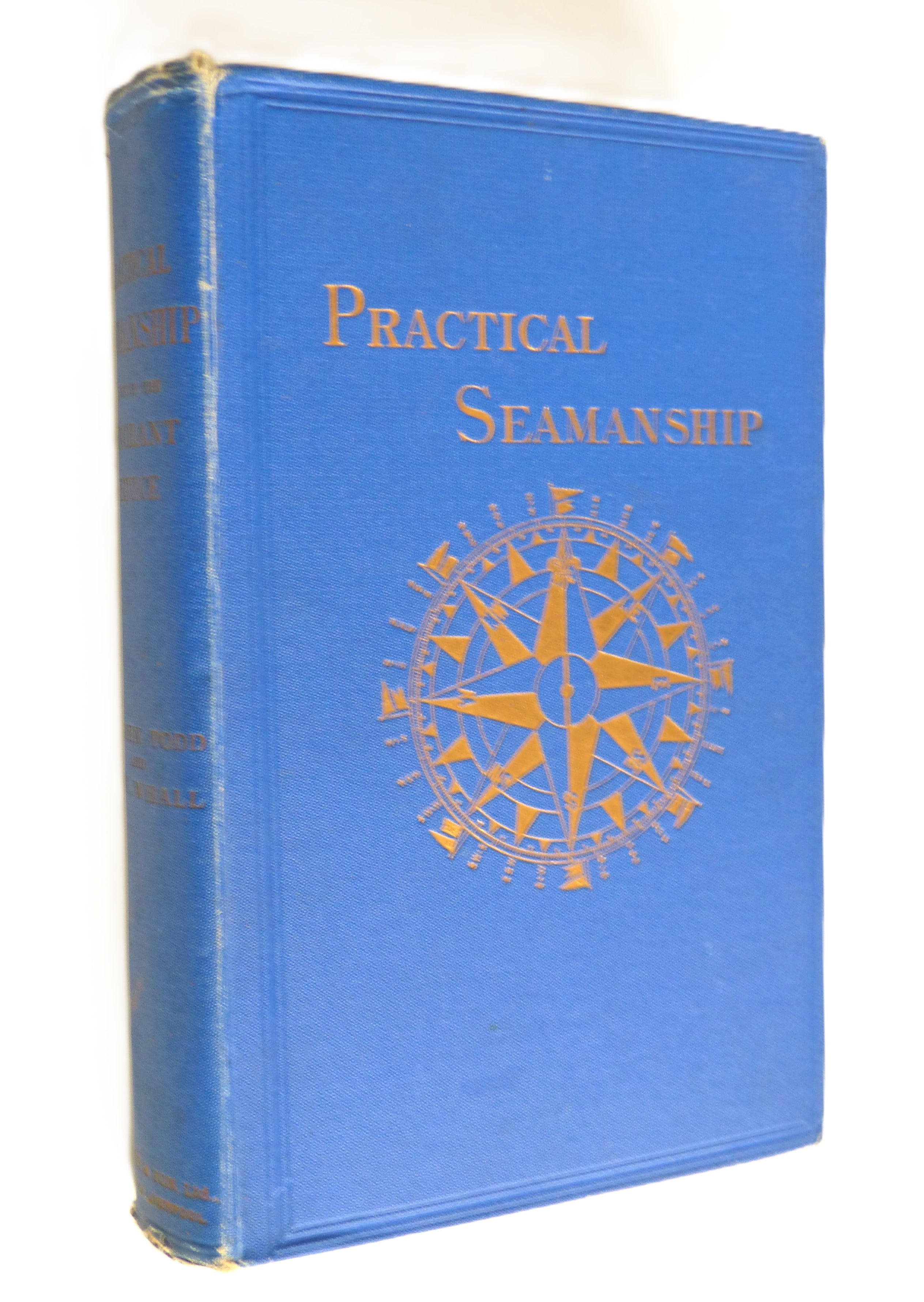 Practical Seamanship for Use in the Merchant Service by John Todd and W. B. Whall
