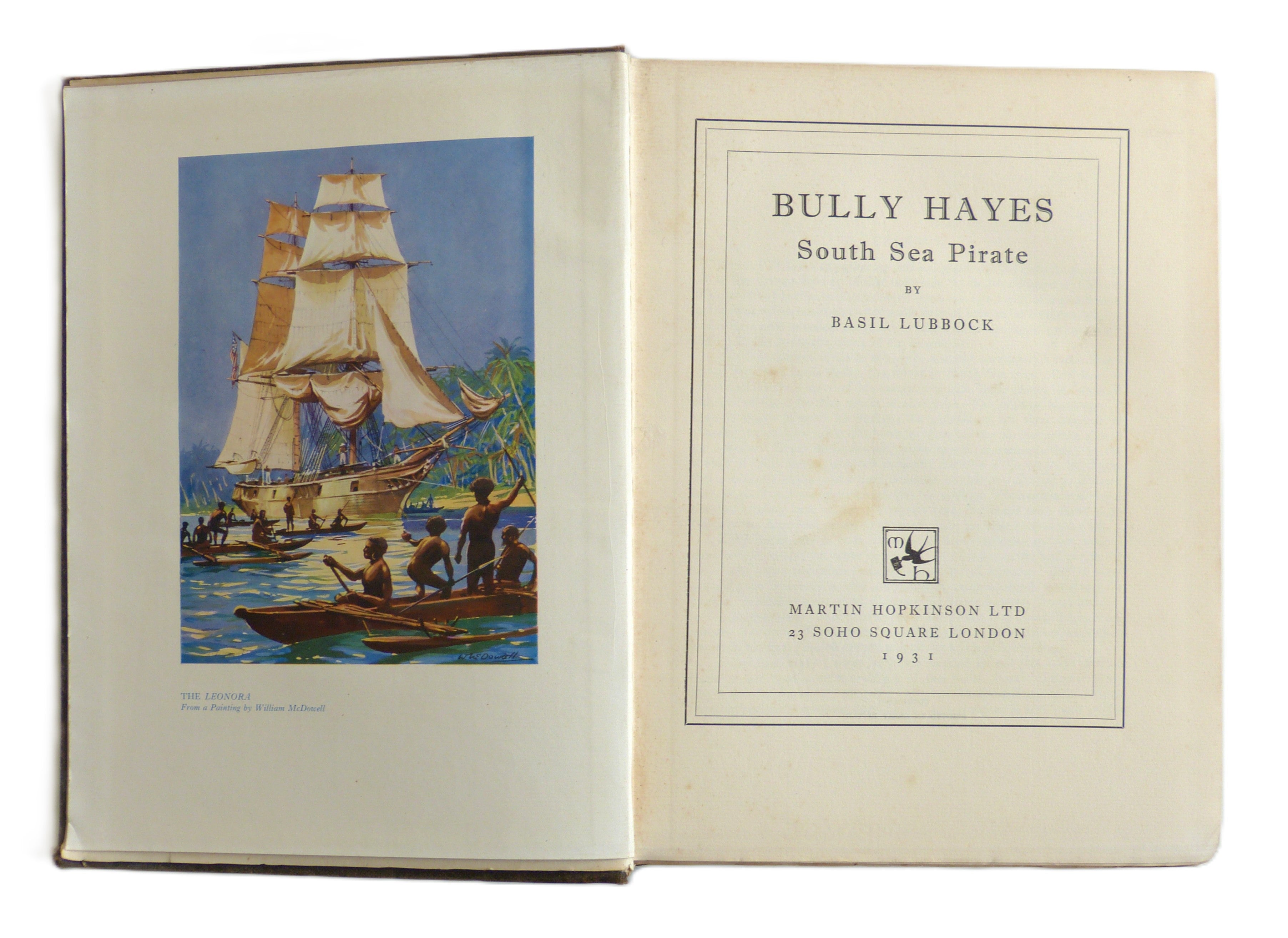 Bully Hayes - South Sea Pirate by Basil Lubbock