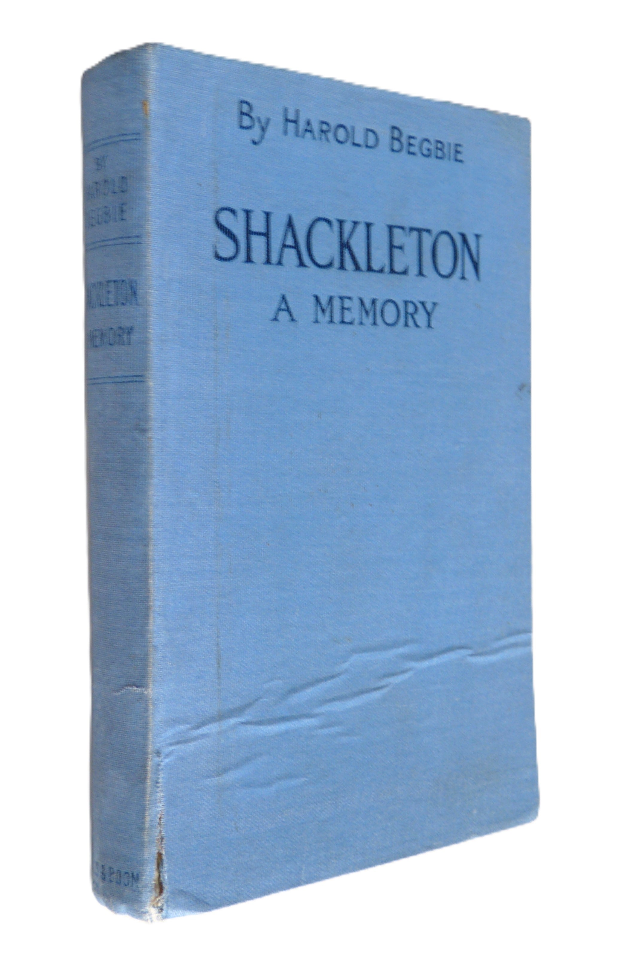 Shackleton A Memory by Harold Begbie