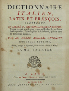 Dictionnaire Italien, Latin et Francois. Nouvelle Edition by Antonini, L'Abbe Annibal