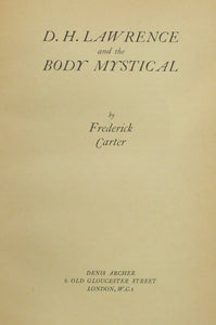 D.H Lawrence and the Body Mystical by LAWRENCE, D.H. CARTER, Frederick.