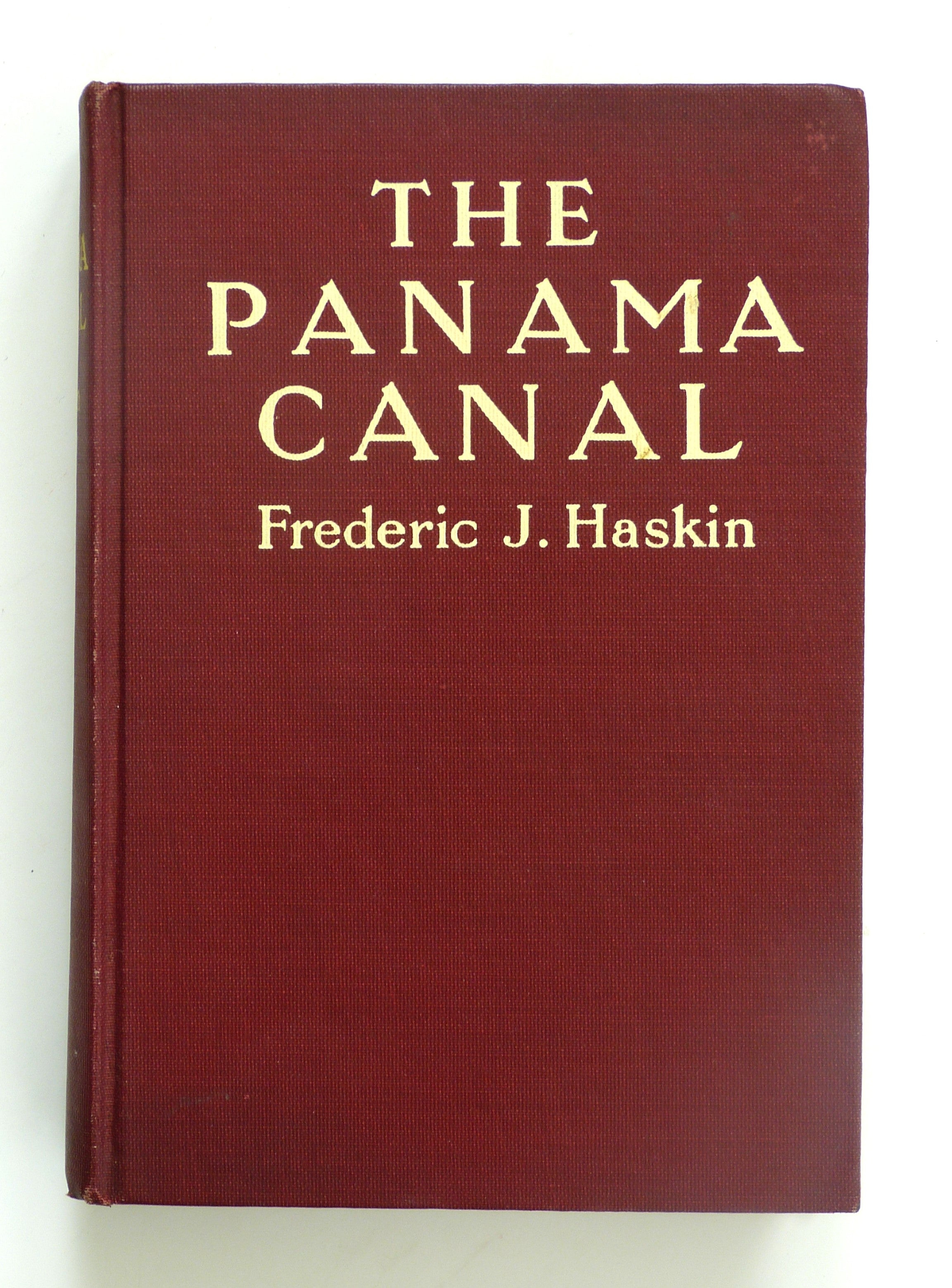 The Panama Canal by Frederic J. Haskin