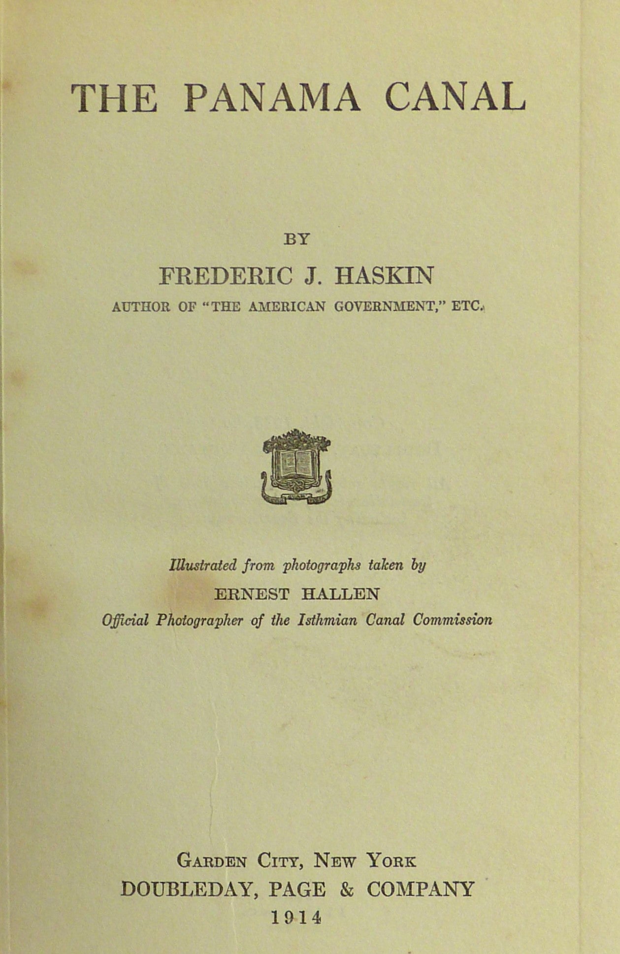 The Panama Canal by Frederic J. Haskin