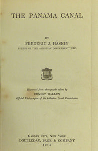 The Panama Canal by Frederic J. Haskin