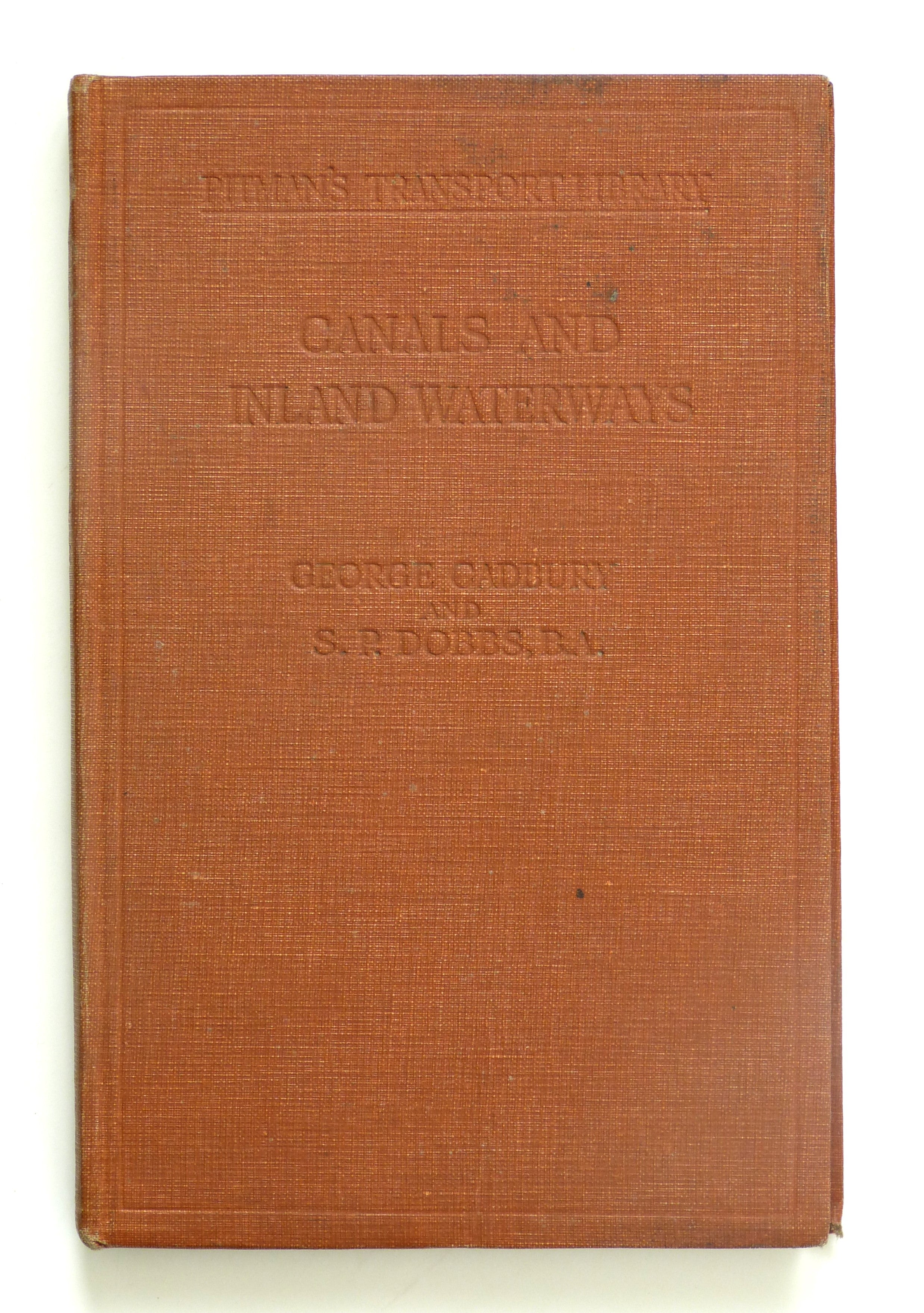 Canals and Inland Waterways by George Cadbury and S. P. Dobbs