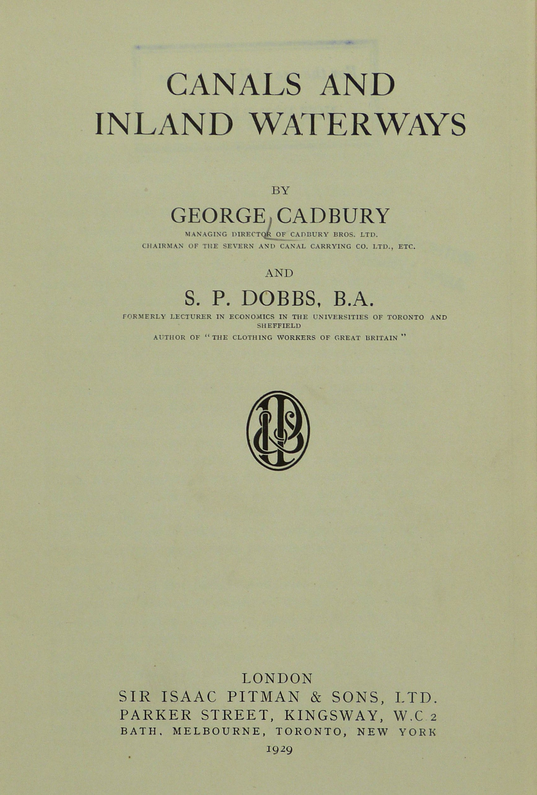 Canals and Inland Waterways by George Cadbury and S. P. Dobbs