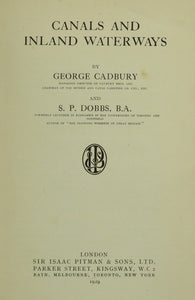 Canals and Inland Waterways by George Cadbury and S. P. Dobbs