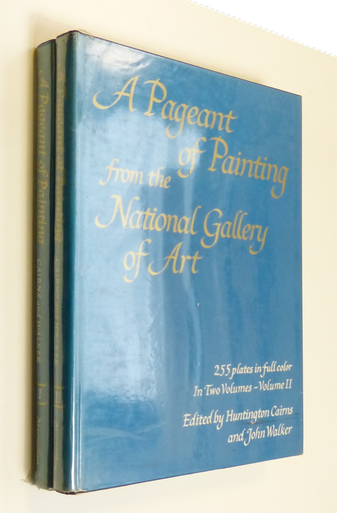 A Pageant of Painting From the National Gallery of Art-Volumes I and II Cairns, Huntington & John Walker (editors).