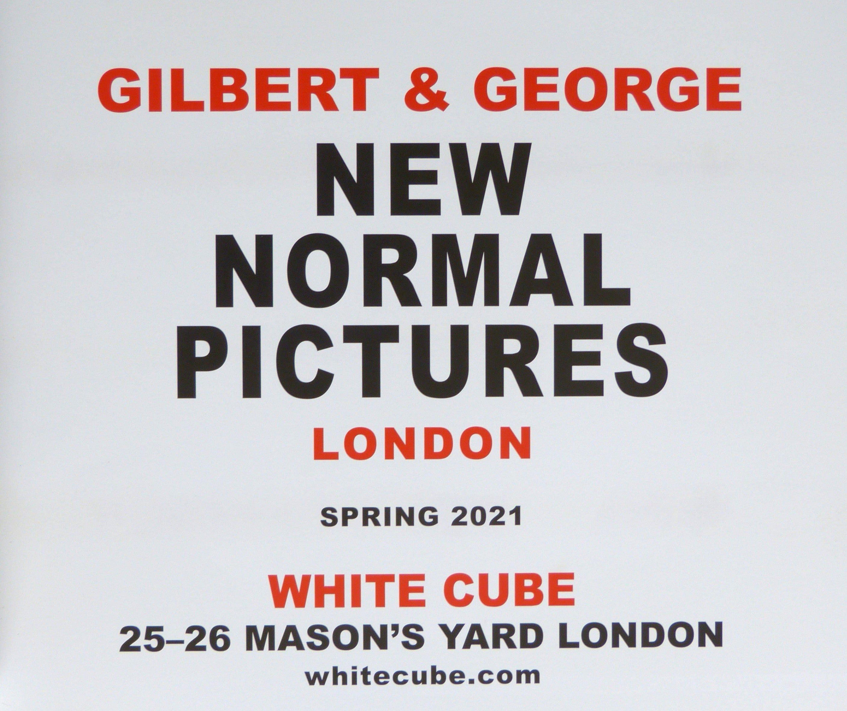Gilbert & George New Normal Pictures, London Spring 2021 by Bracewell, Michael