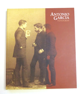 Antonio Garcia Fotograf by CONCHA BAEZA Y JOSÉ RAMÓN CÁNCER