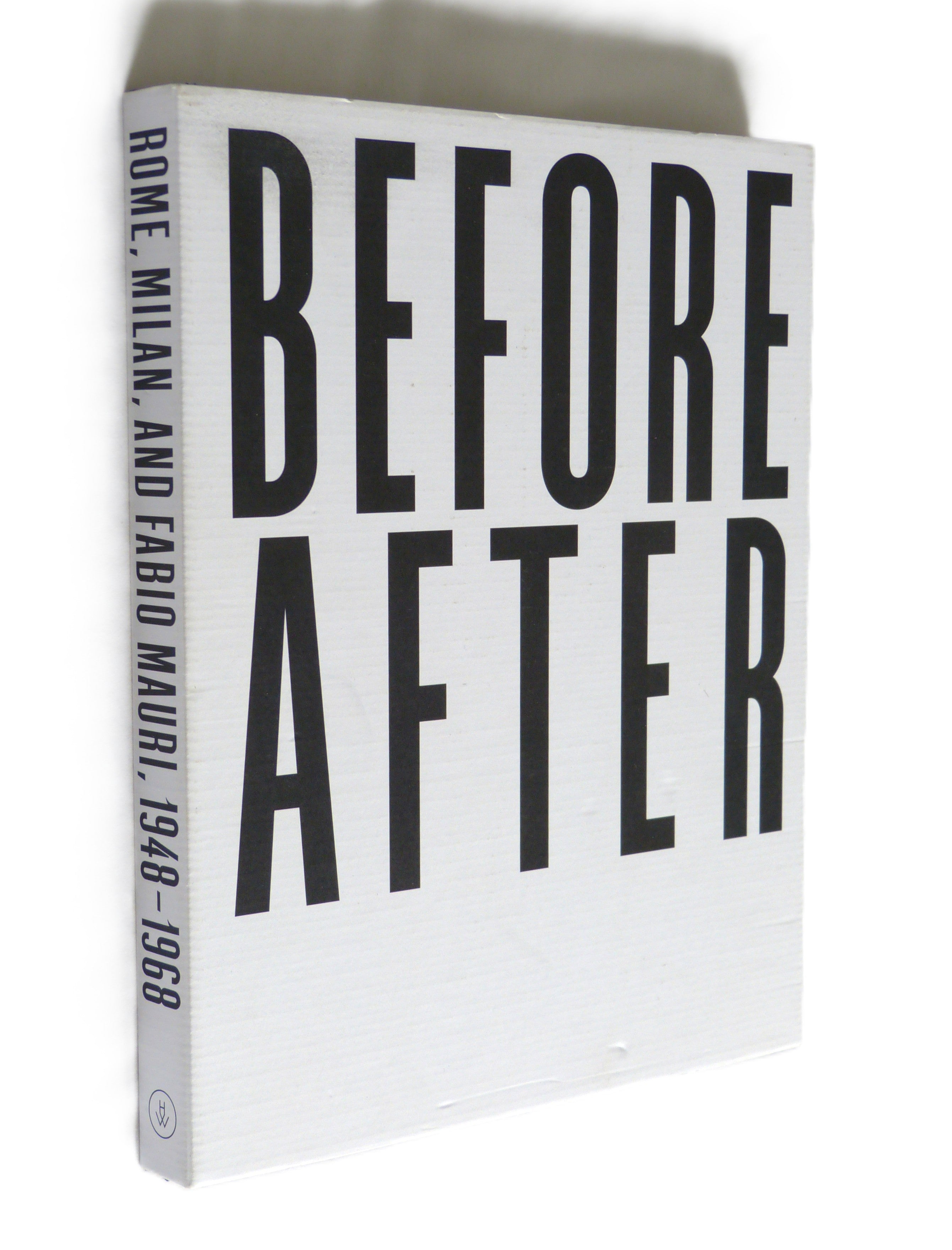Before or After, at the Same Time: Rome, Milan, and Fabio Mauri, 1948-1968