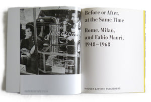 Before or After, at the Same Time: Rome, Milan, and Fabio Mauri, 1948-1968
