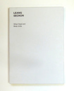 WHEN HEAD AND BODY UNITE by Seckon, Leang