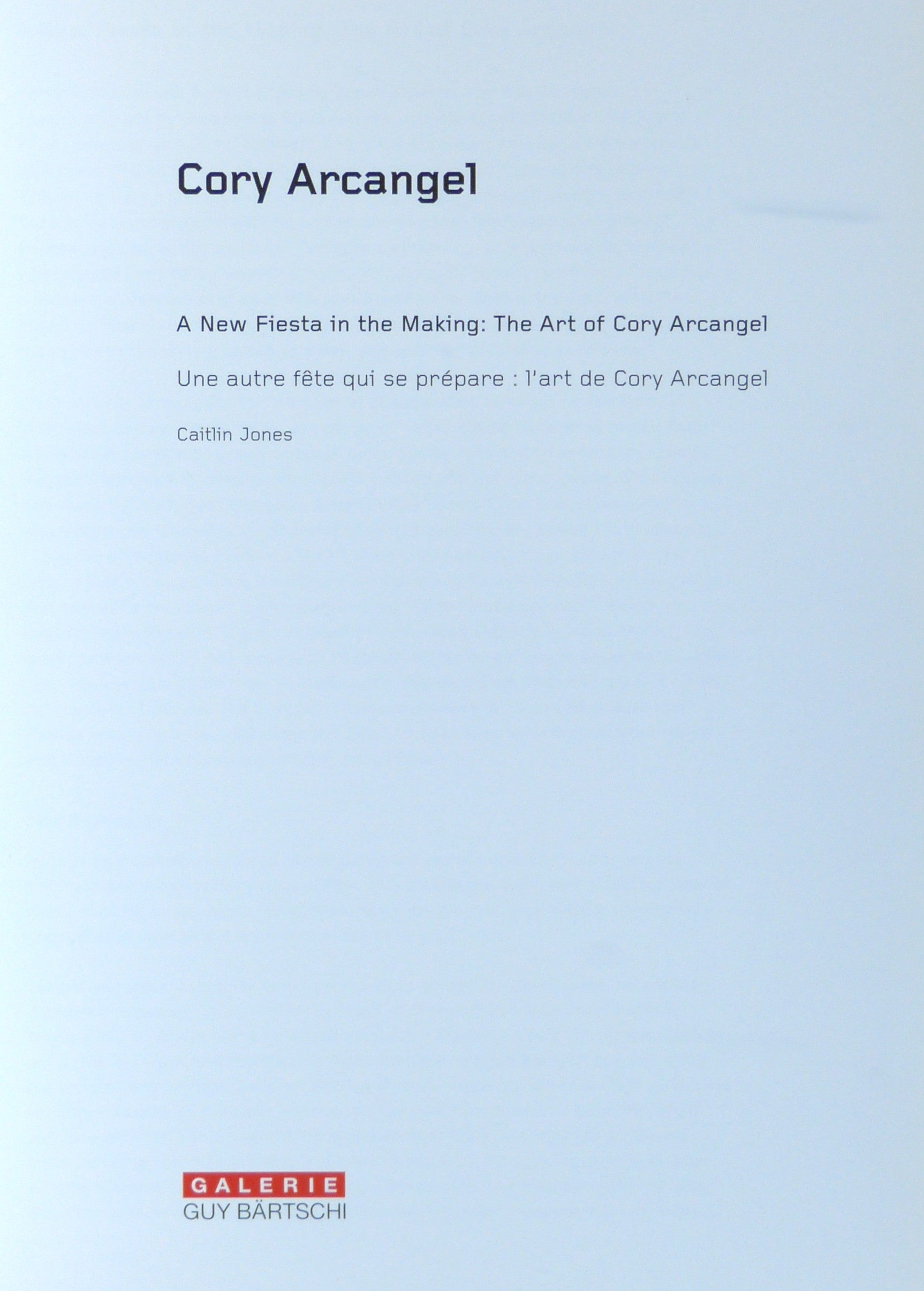 Cory Arcangel: Une autre fête qui se prépare : l'art de Cory Arcangel, édition bilingue français-anglais  by Jones, Caitlin