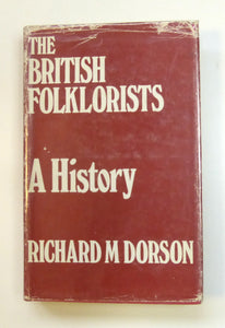 British Folklorists: A History by Dorson, Richard Mercer