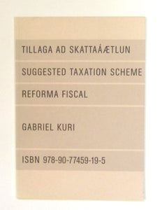 Gabriel Kuri: Suggested Taxation Scheme by Kuri, Gabriel