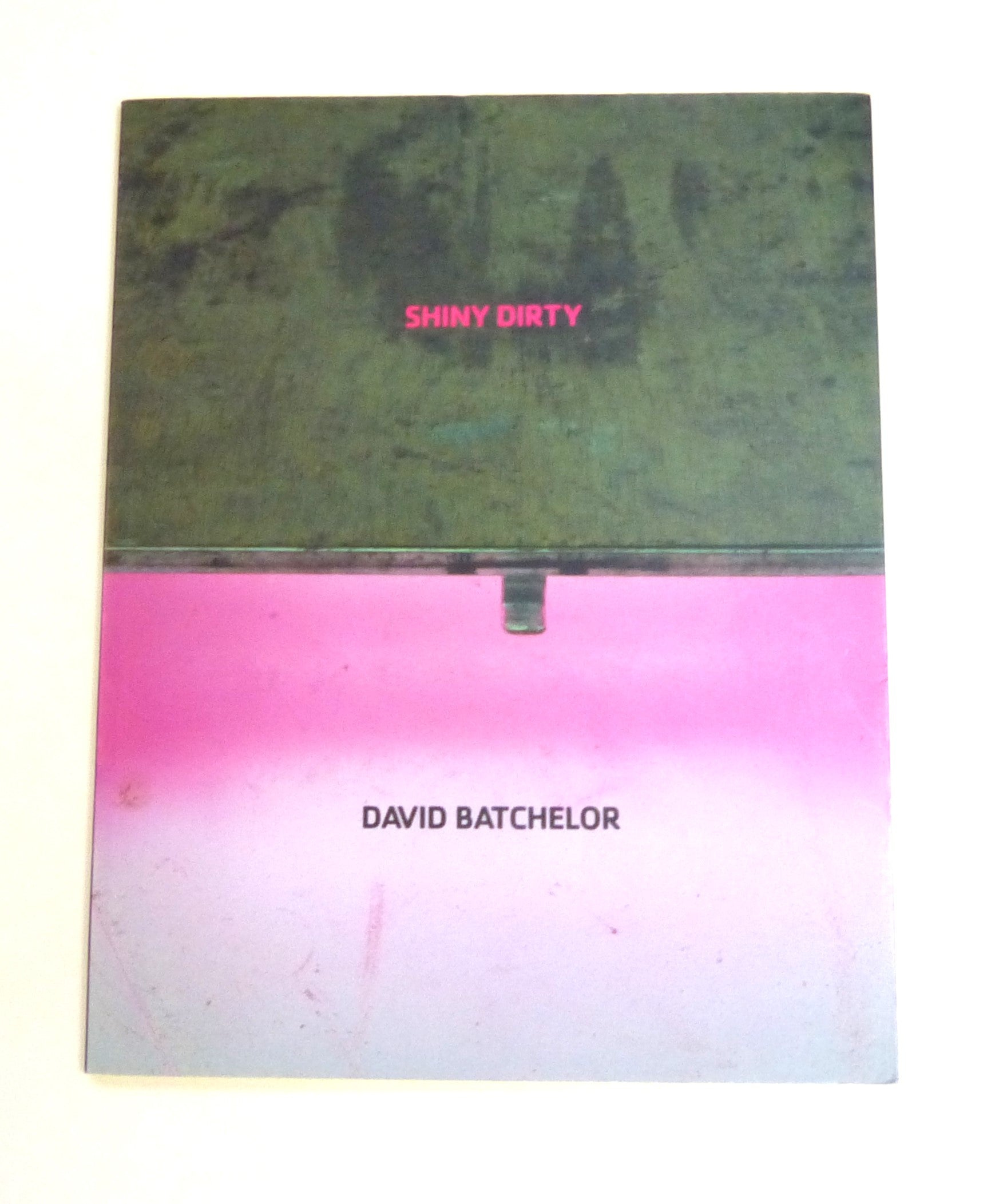 Shiny Dirty by Batchelor, David; Noble, David; Wallis, Clarrie