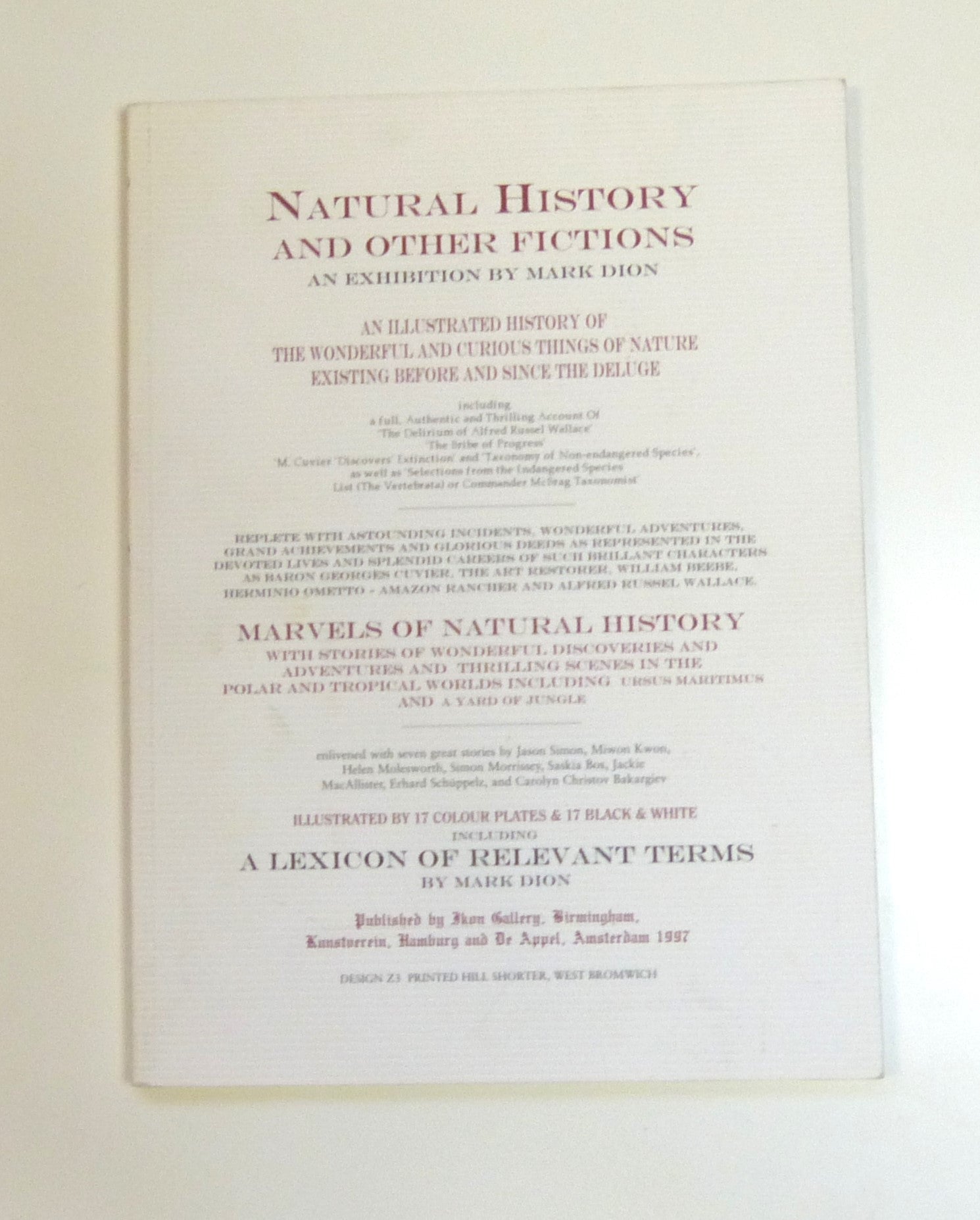 Natural history and other fictions: An exhibition by Mark Dion by Dion, M