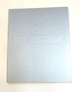 My Shadow's Reflection: Edmund Clark by Clark, Edmund; The Men Of HMP Grendon