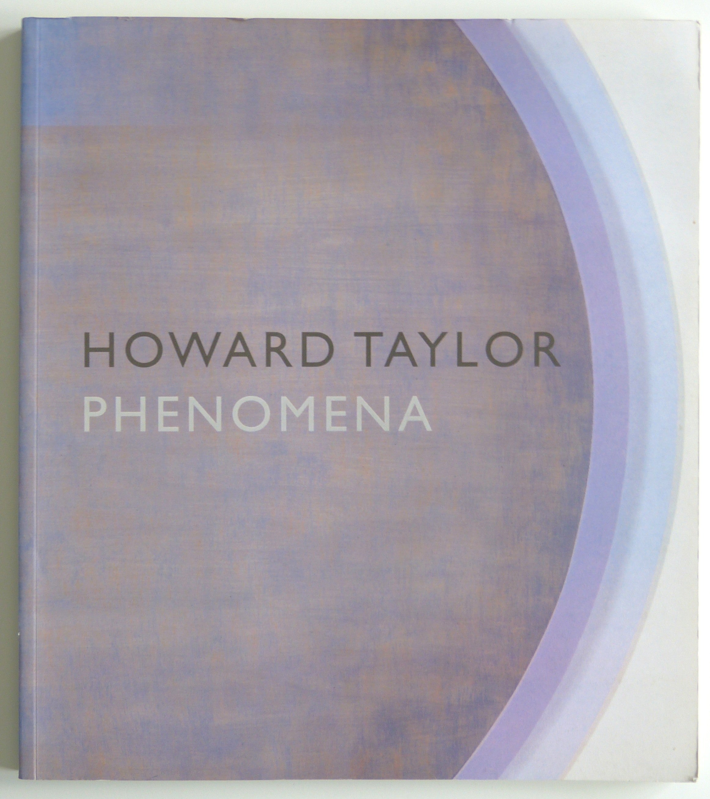 Howard Taylor, Phenomena by Dufour, Gary Edward; Taylor, Howard