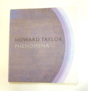 Howard Taylor, Phenomena by Dufour, Gary Edward; Taylor, Howard